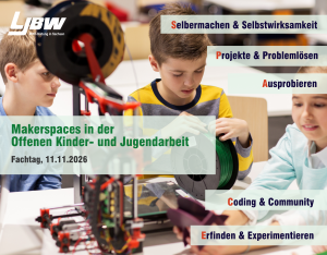Fachtag Makerspaces in der Offenen Kinder- und Jugendarbeit