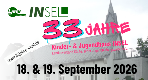 Das KInder-und Jugendhaus INSEL des LJBW wird 33