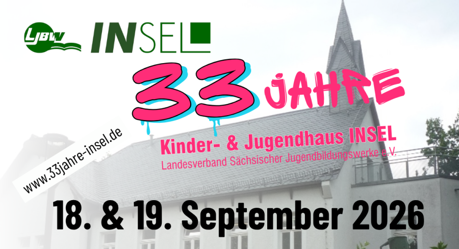 Das KInder-und Jugendhaus INSEL des LJBW wird 33